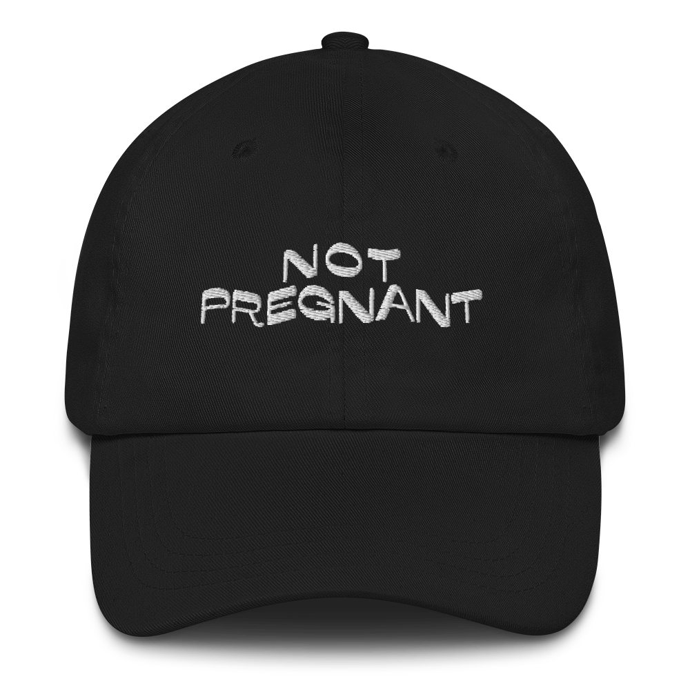 Not Pregnant Hat