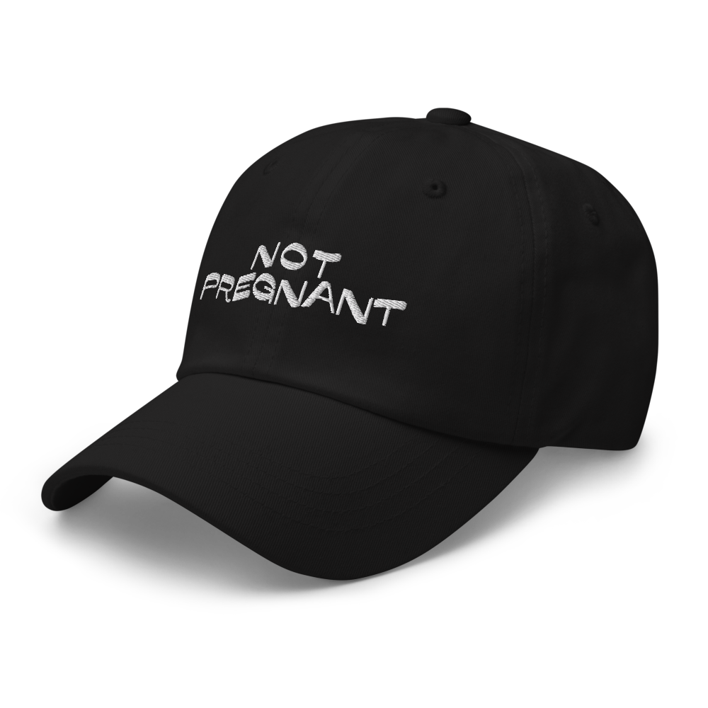 Not Pregnant Hat