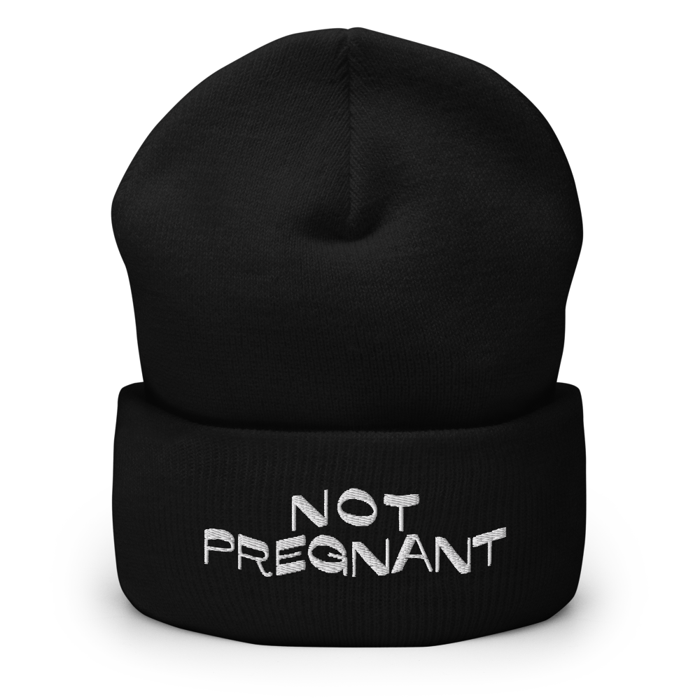 Not Pregnant Beanie